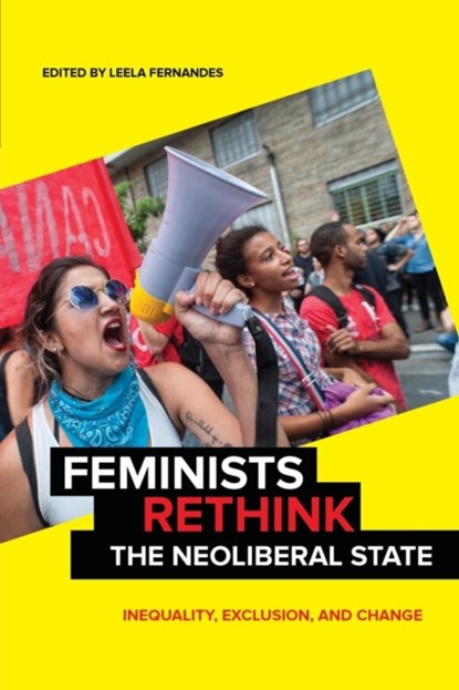 Feminists Rethink the Neoliberal State, Leela Fernandes - Paperback - 9781479895304