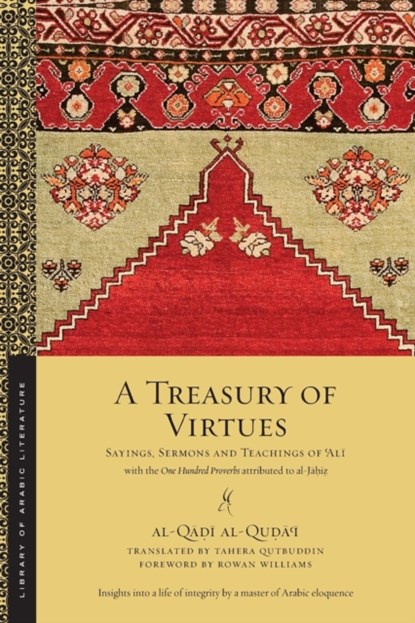 A Treasury of Virtues, al-Qadi al-Quda'i - Paperback - 9781479896530