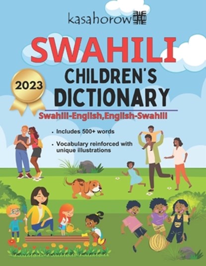 Swahili Children's Dictionary: Illustrated Swahili-English, English-Swahili, Kasahorow - Paperback - 9781480077706