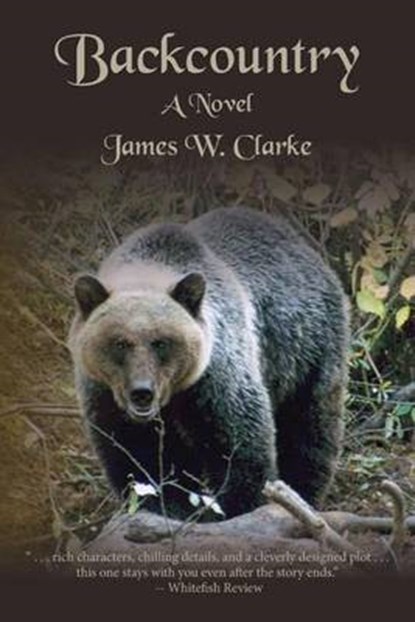 Backcountry, James W. Clarke - Paperback - 9781480119505