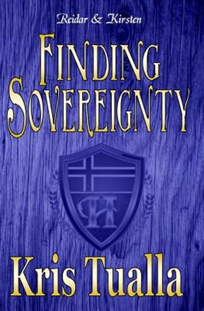 Finding Sovereignty: The Hansen Series: Reid & Kirsten, Kris Tualla - Paperback - 9781480159419