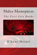 Malice Masterpieces 1 | K'anne Meinel | 