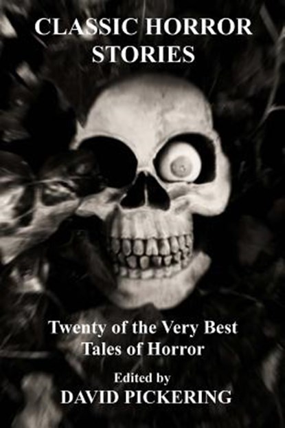 Classic Horror Stories, David Pickering - Paperback - 9781480277571