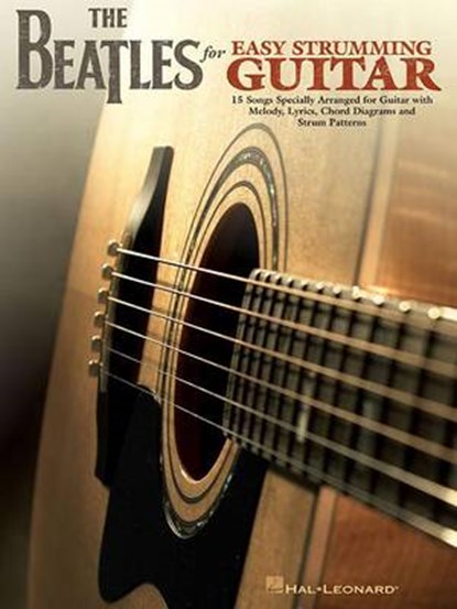 The Beatles for Easy Strumming Guitar, BEATLES,  The - Gebonden - 9781480342491