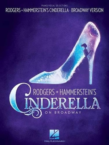 Rodgers & Hammerstein's Cinderella on Broadway, Richard Rodgers ; Oscar Hammerstein - Gebonden - 9781480345393