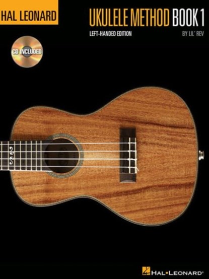 Hal Leonard Ukulele Method Book 1 Left-Handed Ed., Lil' Rev - Gebonden - 9781480369511