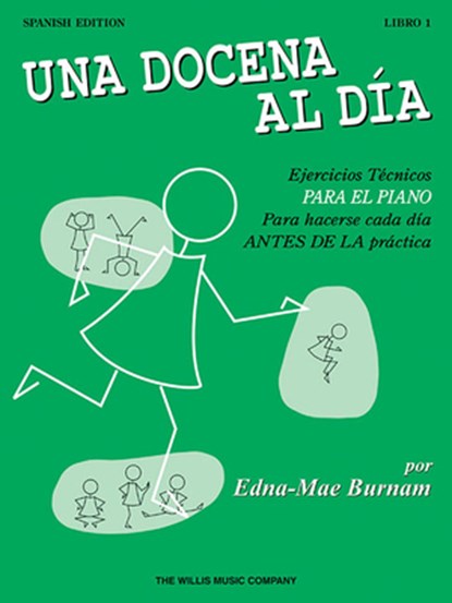 A Dozen a Day Book 1: Spanish Edition (Una Docena Al Dia), Edna Mae Burnam - Paperback - 9781480370616
