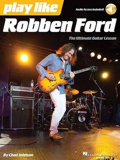 Play like Robben Ford, Chad Johnson - Paperback - 9781480371057