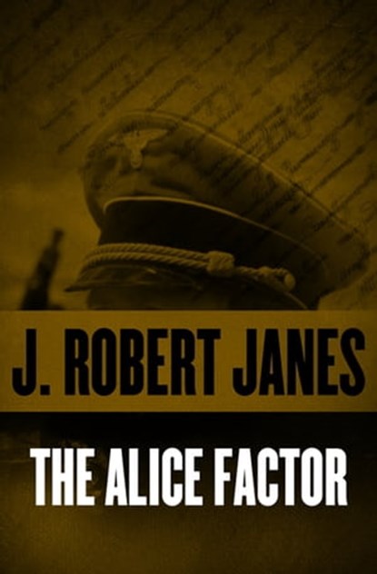The Alice Factor, J. Robert Janes - Ebook - 9781480400658