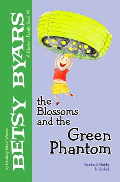 The Blossoms and the Green Phantom, Betsy Byars - Ebook - 9781480402690