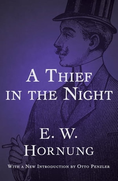 A Thief in the Night, E. W. Hornung - Ebook - 9781480403055