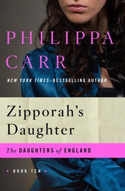 Zipporah's Daughter, Philippa Carr - Ebook - 9781480403765