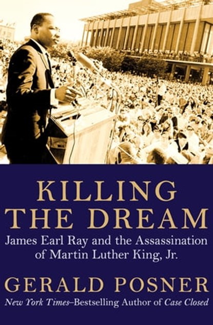 Killing the Dream, Gerald Posner - Ebook - 9781480412279