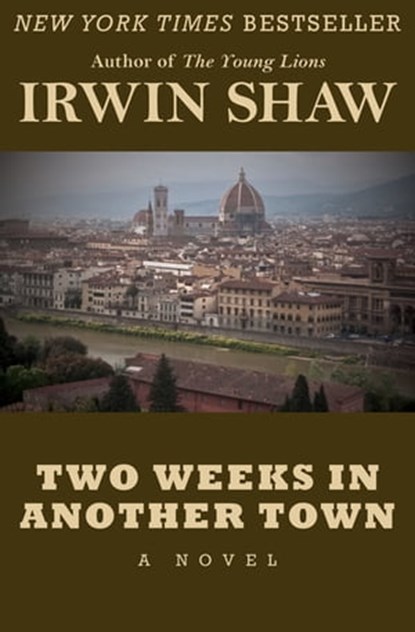 Two Weeks in Another Town, Irwin Shaw - Ebook - 9781480412439