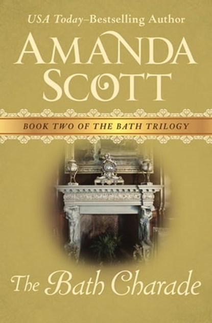 The Bath Charade, Amanda Scott - Ebook - 9781480415188