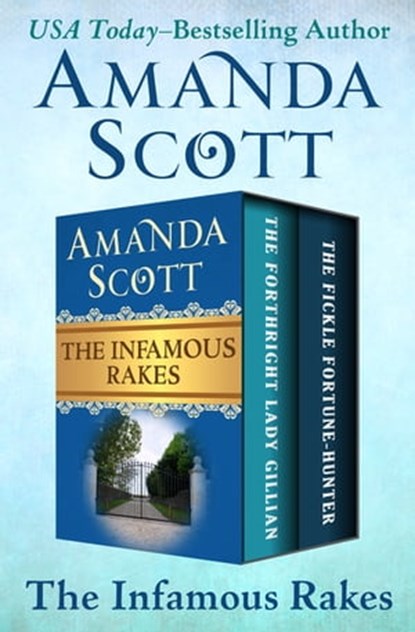 The Infamous Rakes, Amanda Scott - Ebook - 9781480415201