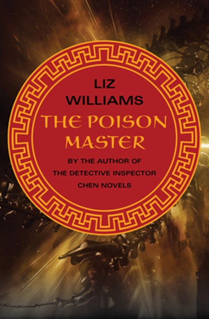 The Poison Master, Liz Williams - Paperback - 9781480437975