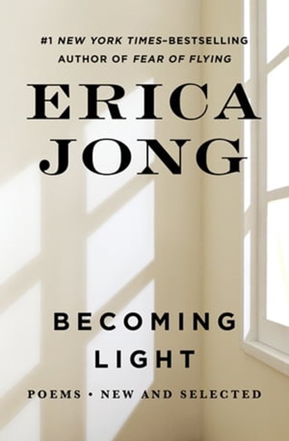 Becoming Light, Erica Jong - Ebook - 9781480438897
