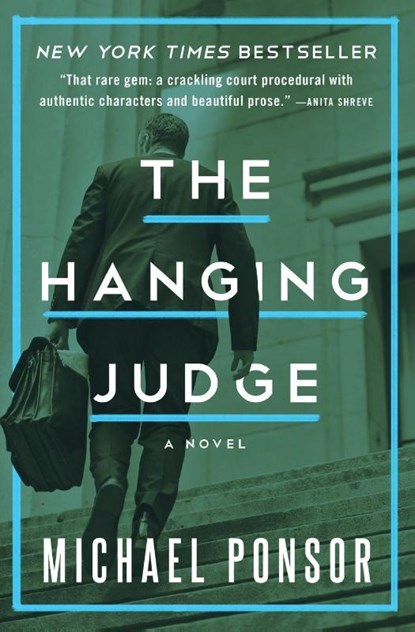 The Hanging Judge, Michael Ponsor - Paperback - 9781480441941