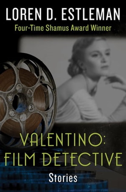Valentino: Film Detective, Loren Estleman - Ebook - 9781480443952