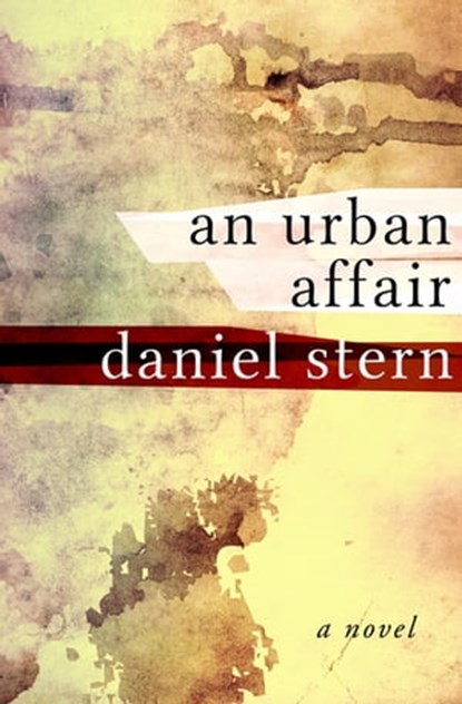 An Urban Affair, Daniel Stern - Ebook - 9781480444232