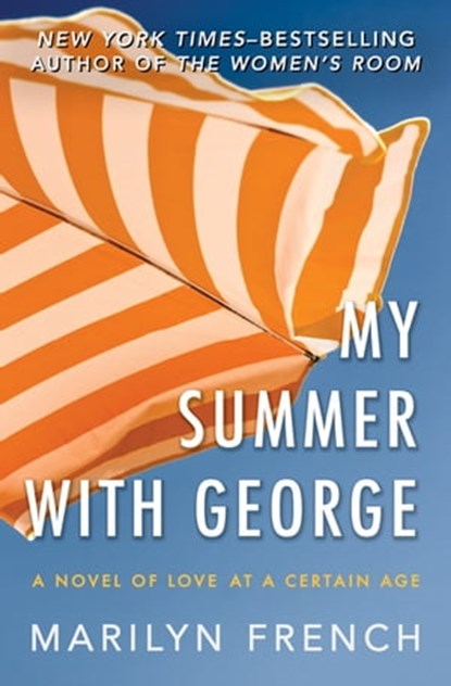 My Summer with George, Marilyn French - Ebook - 9781480444935