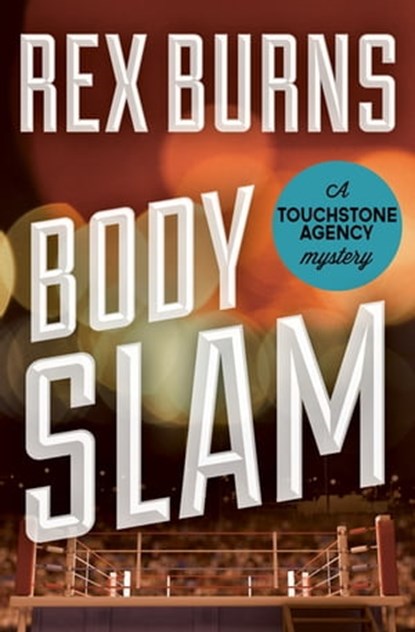 Body Slam, Rex Burns - Ebook - 9781480445666