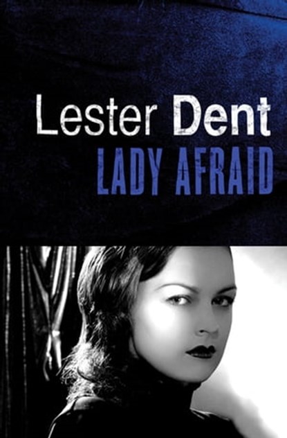 Lady Afraid, Lester Dent - Ebook - 9781480446168