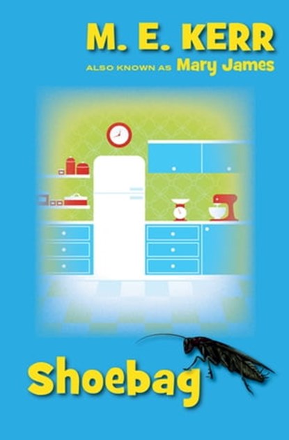Shoebag, M. E. Kerr ; Mary James - Ebook - 9781480455832