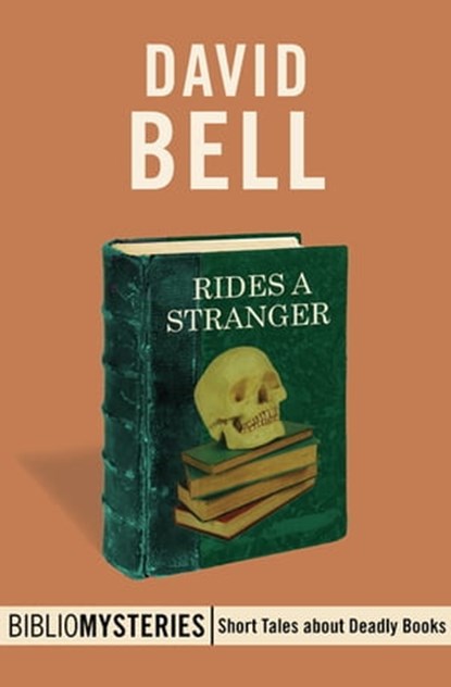 Rides a Stranger, David Bell - Ebook - 9781480456228