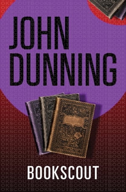 Bookscout, John Dunning - Ebook - 9781480456297