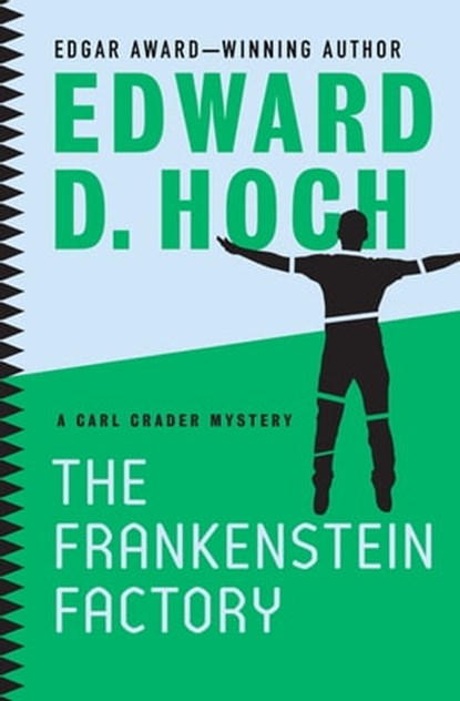 The Frankenstein Factory, Edward D. Hoch - Ebook - 9781480456433