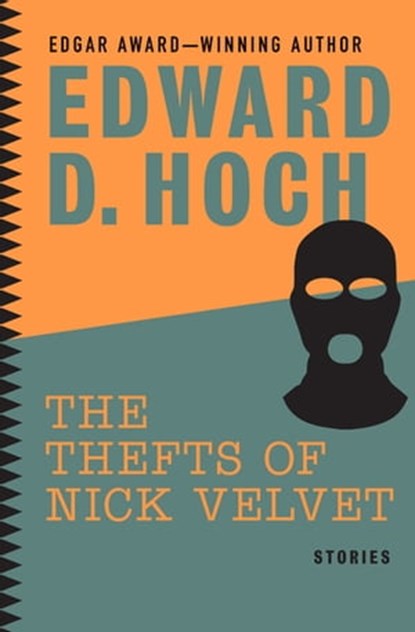 The Thefts of Nick Velvet, Edward D. Hoch - Ebook - 9781480456532