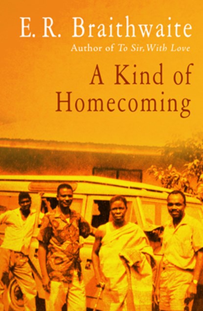 A Kind of Homecoming, E. R. Braithwaite - Paperback - 9781480457690