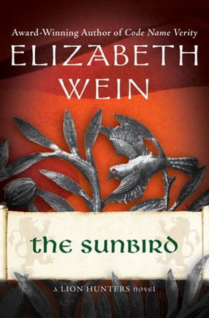 The Sunbird, Elizabeth Wein - Ebook - 9781480460072