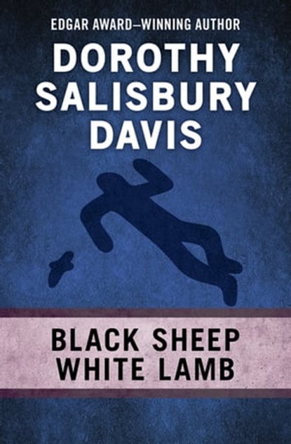 Black Sheep, White Lamb, Dorothy Salisbury Davis - Ebook - 9781480460515