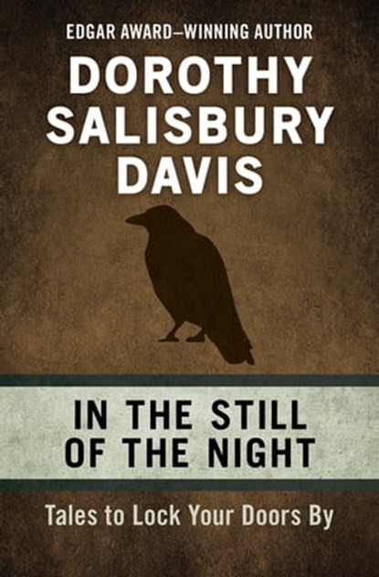 In the Still of the Night, Dorothy Salisbury Davis - Ebook - 9781480460577
