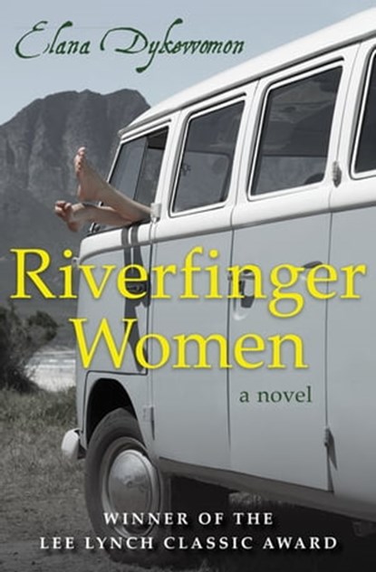 Riverfinger Women, Elana Dykewomon - Ebook - 9781480463820