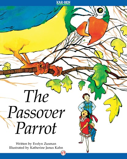 The Passover Parrot, Evelyn Zusman - Ebook - 9781480464452