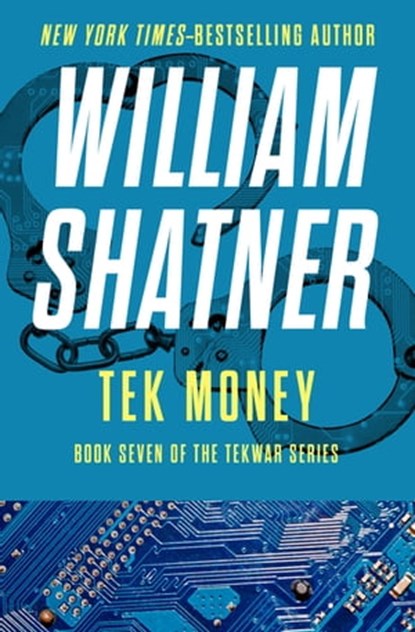 Tek Money, William Shatner - Ebook - 9781480464926