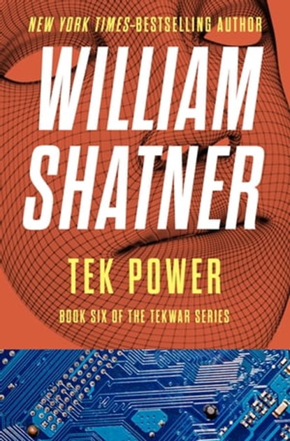 Tek Power, William Shatner - Ebook - 9781480464933