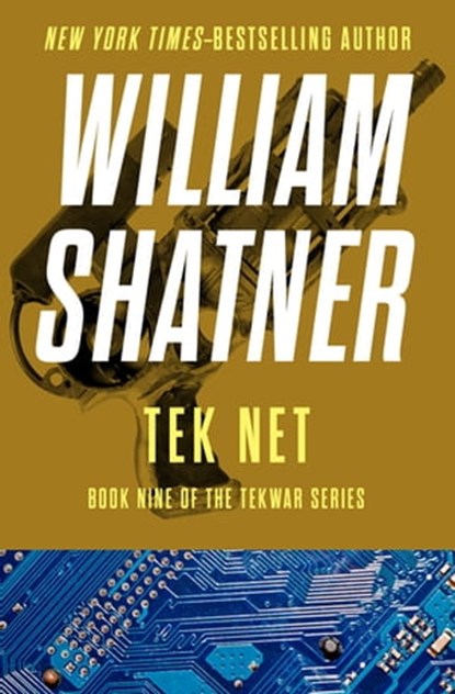 Tek Net, William Shatner - Ebook - 9781480464940