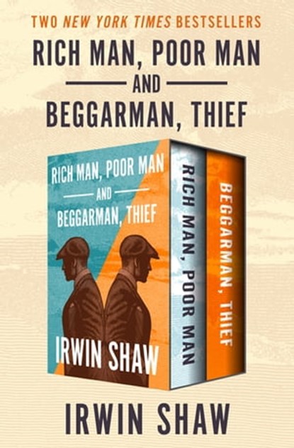 Rich Man, Poor Man and Beggarman, Thief, Irwin Shaw - Ebook - 9781480465886