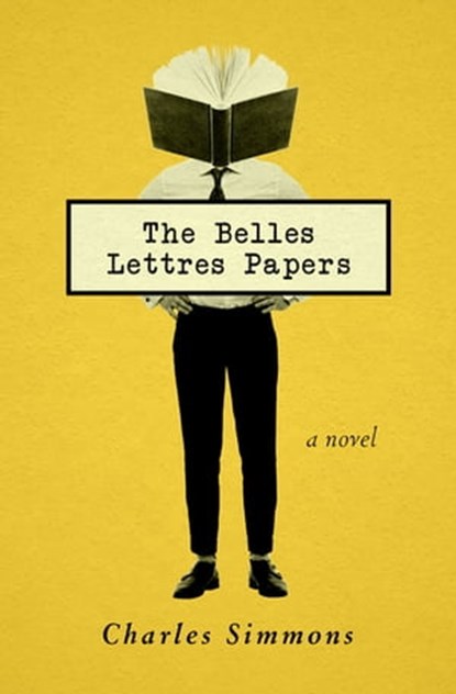 The Belles Lettres Papers, Charles Simmons - Ebook - 9781480467576