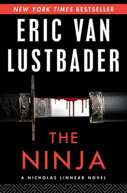 The Ninja, Eric Van Lustbader - Ebook - 9781480470866