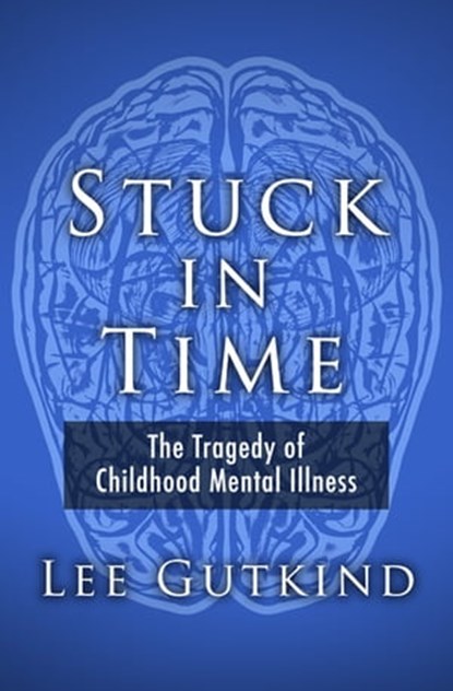 Stuck in Time, Lee Gutkind - Ebook - 9781480471337