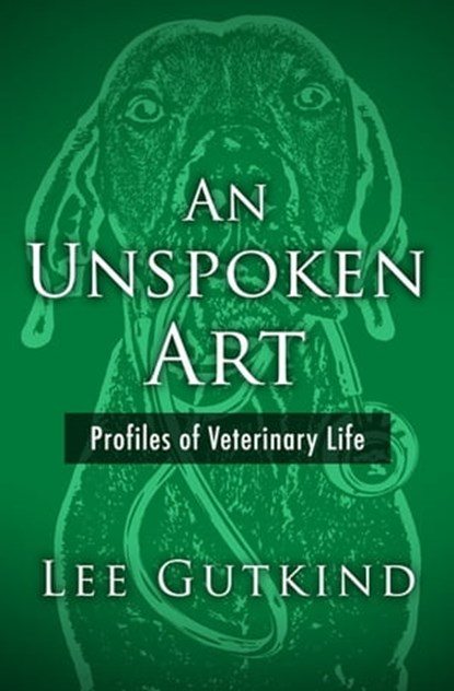 An Unspoken Art, Lee Gutkind - Ebook - 9781480471351