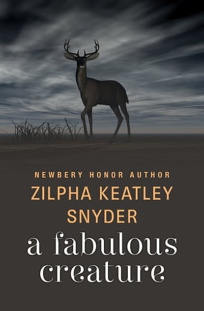 A Fabulous Creature, Zilpha Keatley Snyder - Ebook - 9781480471559