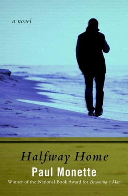 Halfway Home, Paul Monette - Ebook - 9781480473843