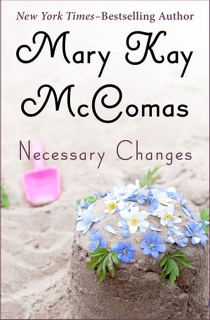 Necessary Changes, Mary Kay McComas - Ebook - 9781480484351